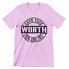 Know Our Worth T-Shirt